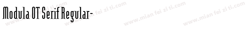 Modula OT Serif Regular字体转换